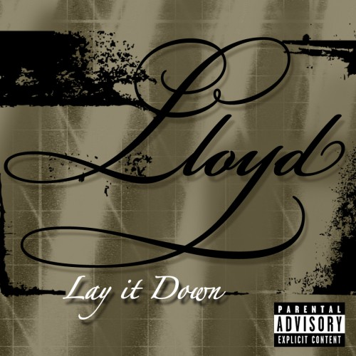 Lay It Down - Lloyd | Lay It Down cover 封面