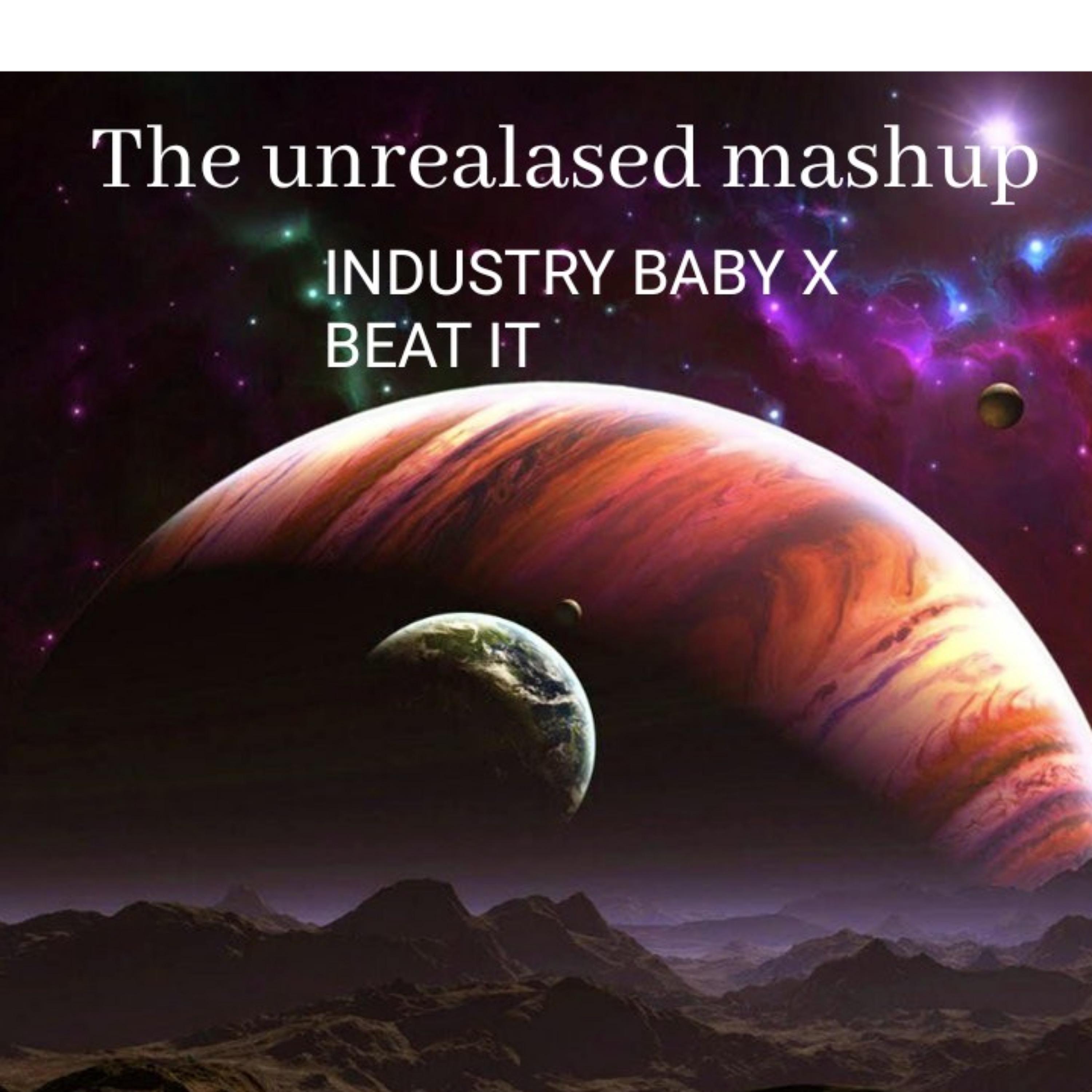 Industry Baby (Remix) - The Unrealased Mashup / Beat It | Industry Baby (Remix) cover 封面