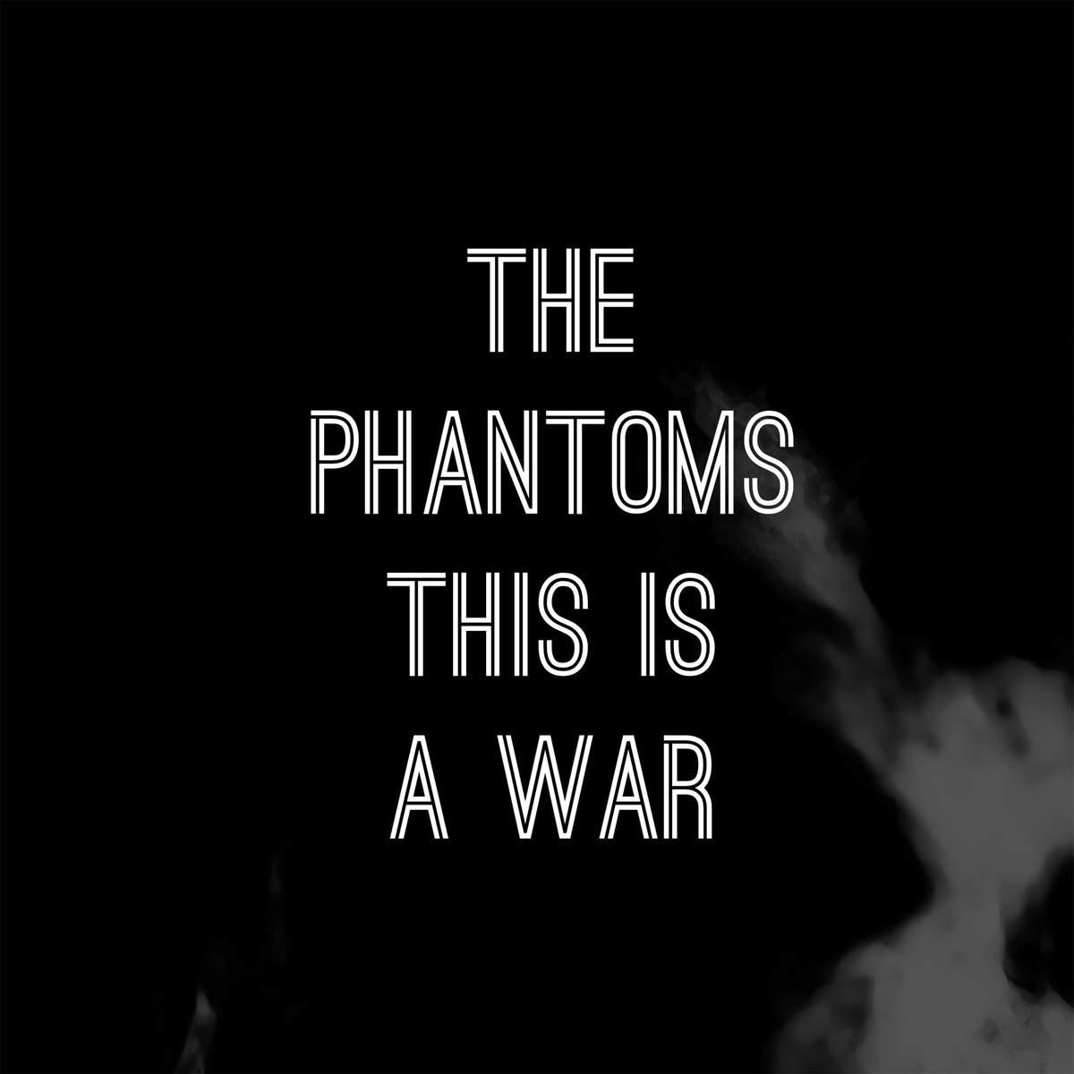 This Is A War - The Phantoms | This Is A War cover 封面