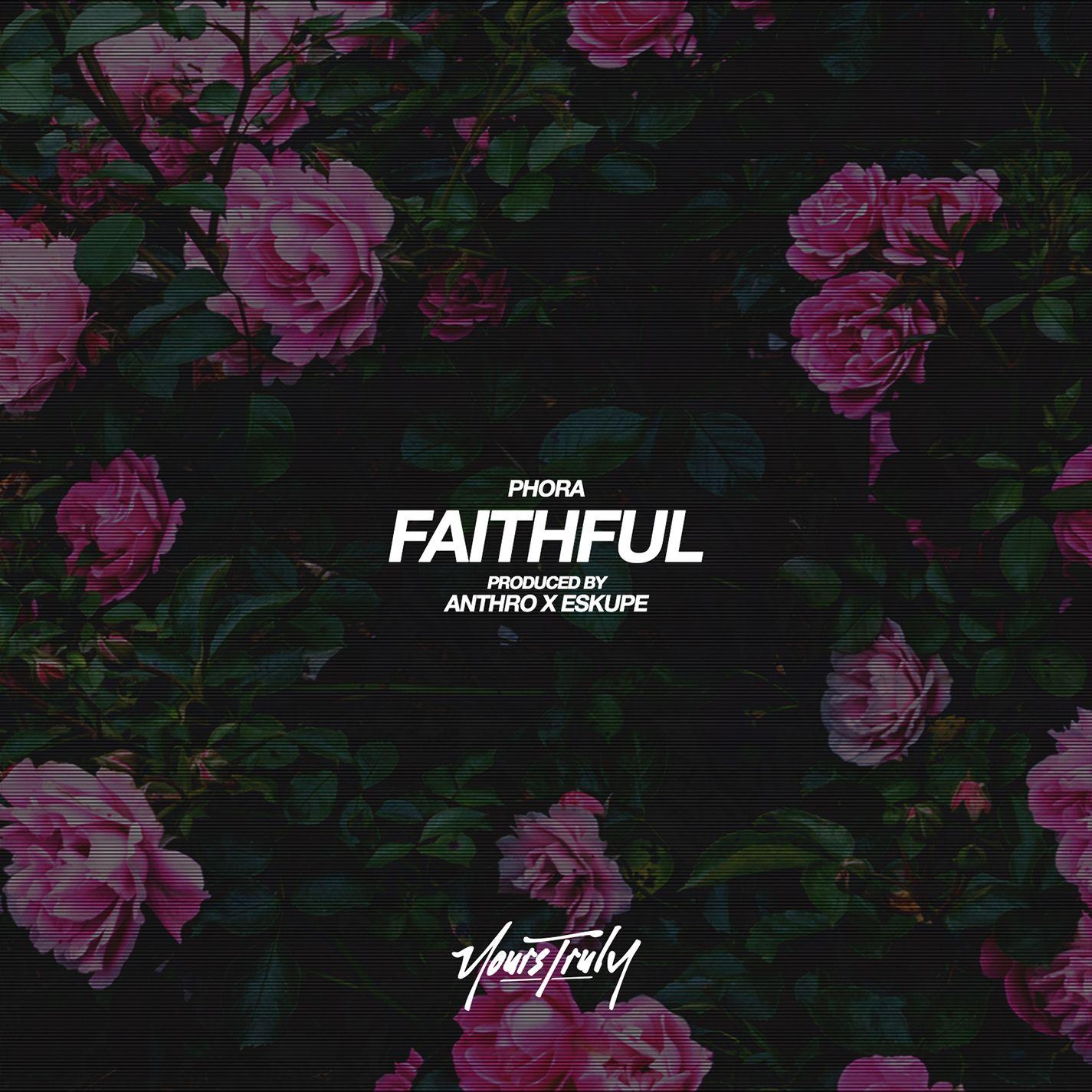 Faithful - Phora | Faithful cover 封面