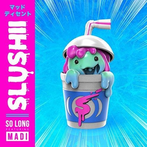 So Long - Slushii / Madi | So Long cover 封面