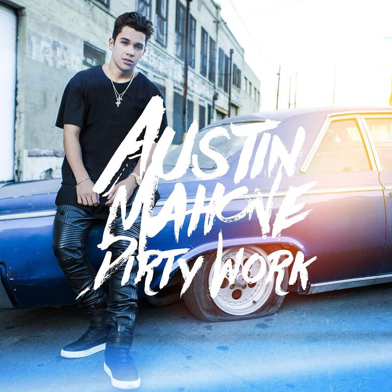 Dirty Work - Austin Mahone | Dirty Work cover 封面