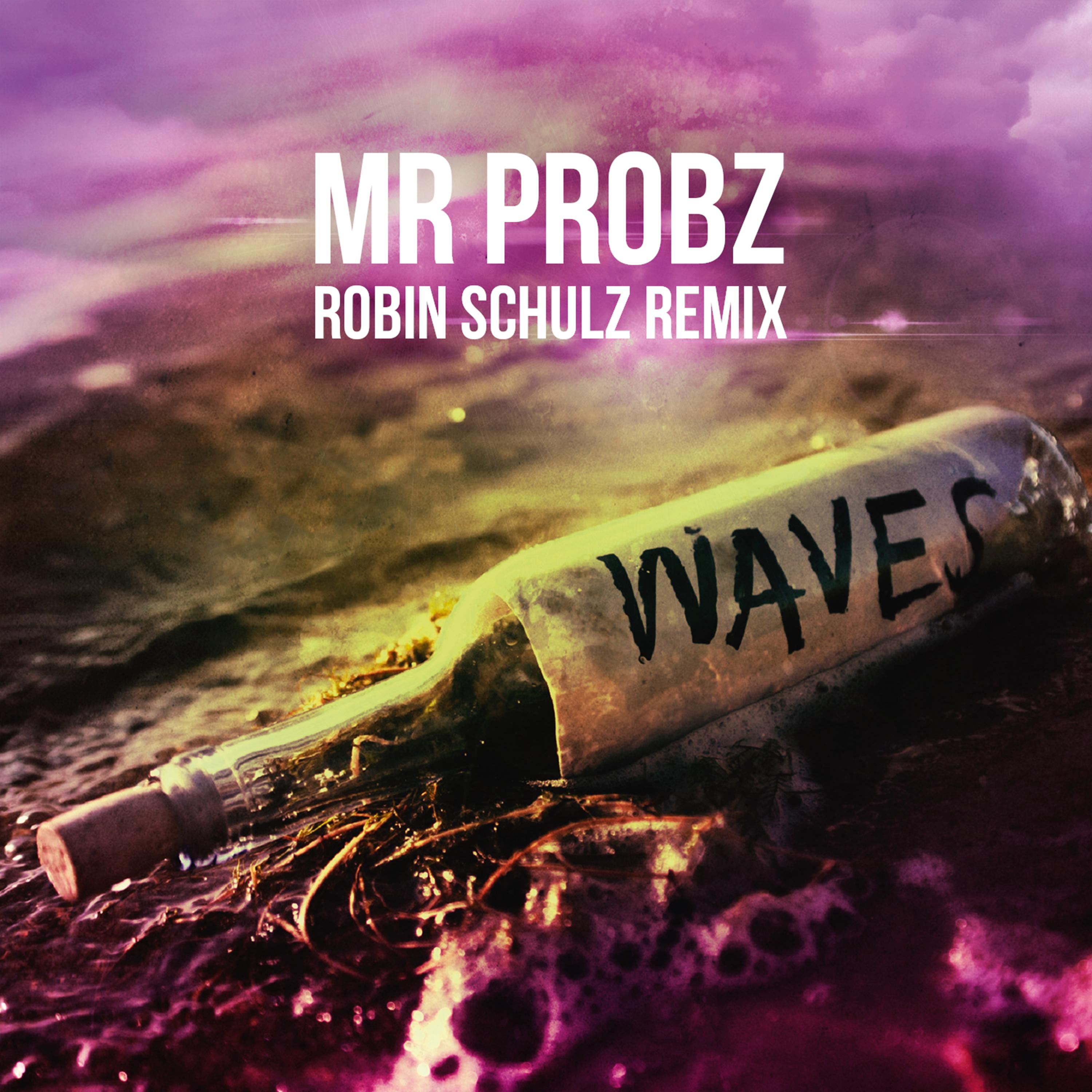 Waves (Robin Schulz Radio Edit) - Mr. Probz | Waves (Robin Schulz Radio Edit) cover 封面