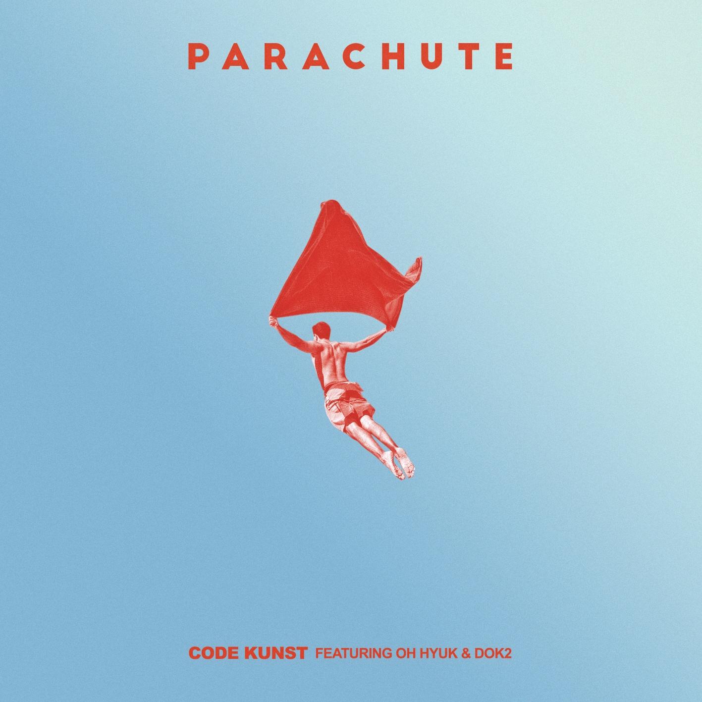 PARACHUTE (Feat. 오혁 & Dok2) - Code Kunst / 吴赫 / Dok2 | PARACHUTE (Feat. 오혁 & Dok2) cover 封面