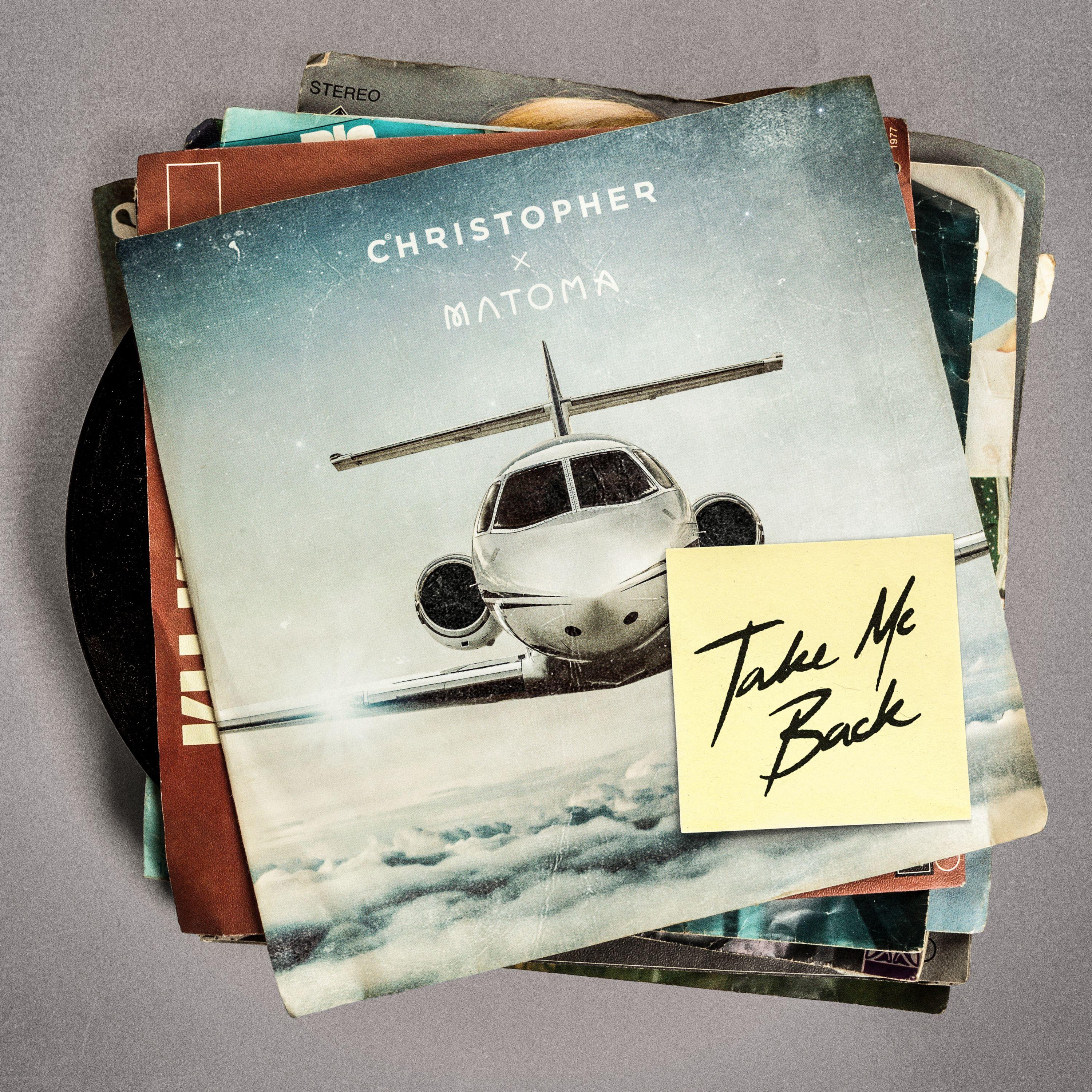 Take Me Back - Matoma / Christopher | Take Me Back cover 封面