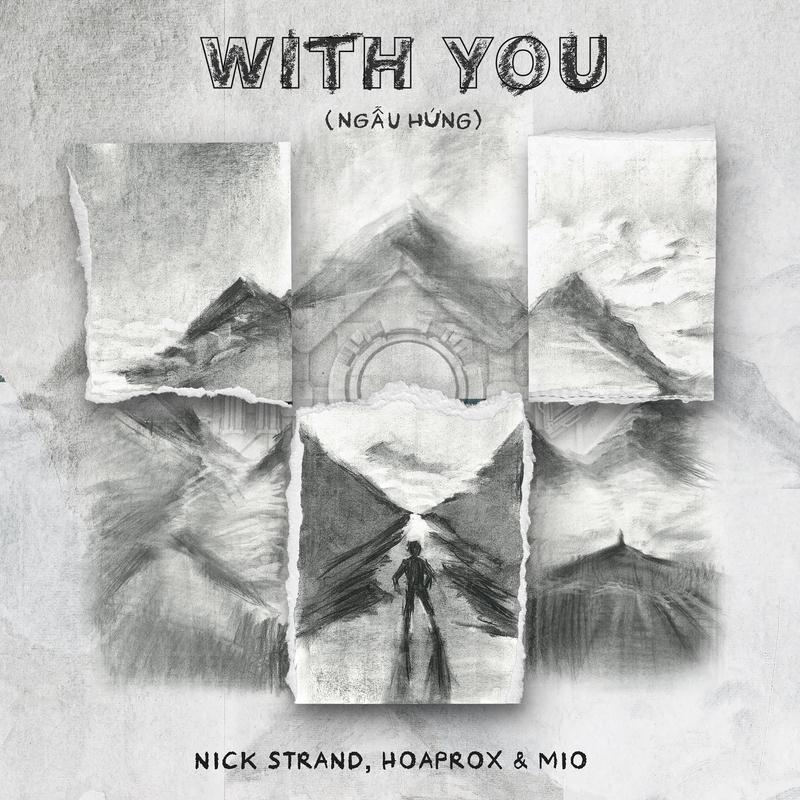 With You (Ngẫu Hứng) - Nick Strand / Hoaprox / MIO | With You (Ngẫu Hứng) cover 封面