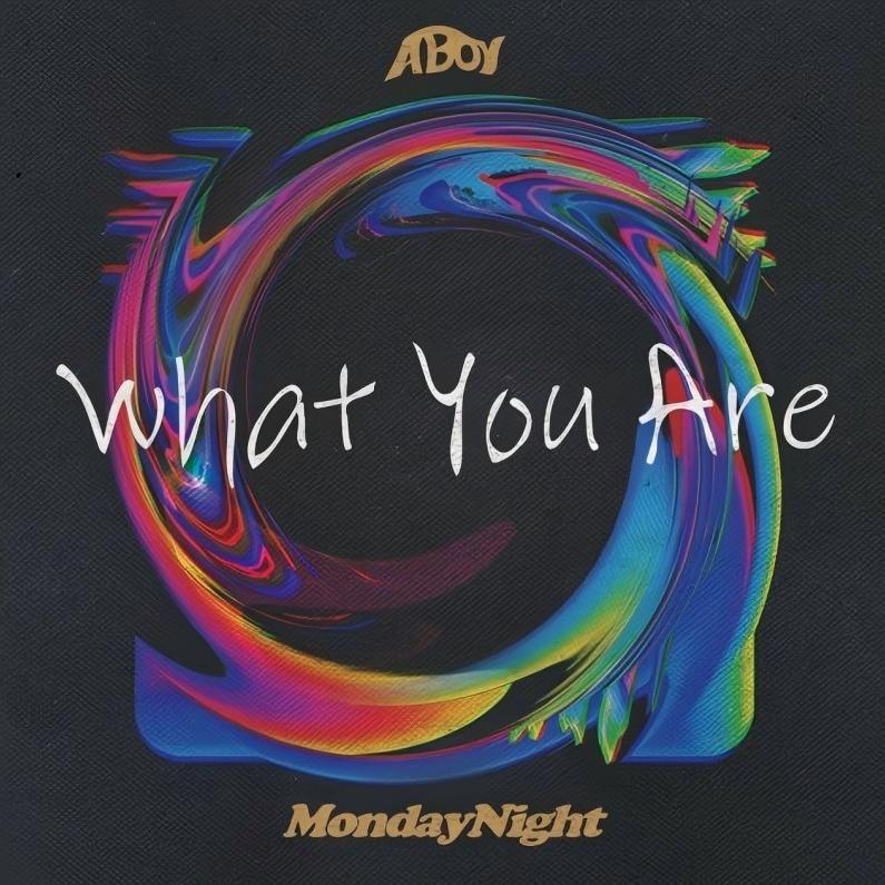 What You Are - ABOY 安柏 / MondayNight | What You Are cover 封面