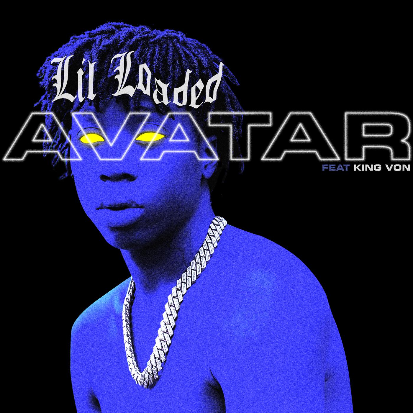 Avatar - Lil Loaded / King Von | Avatar cover 封面
