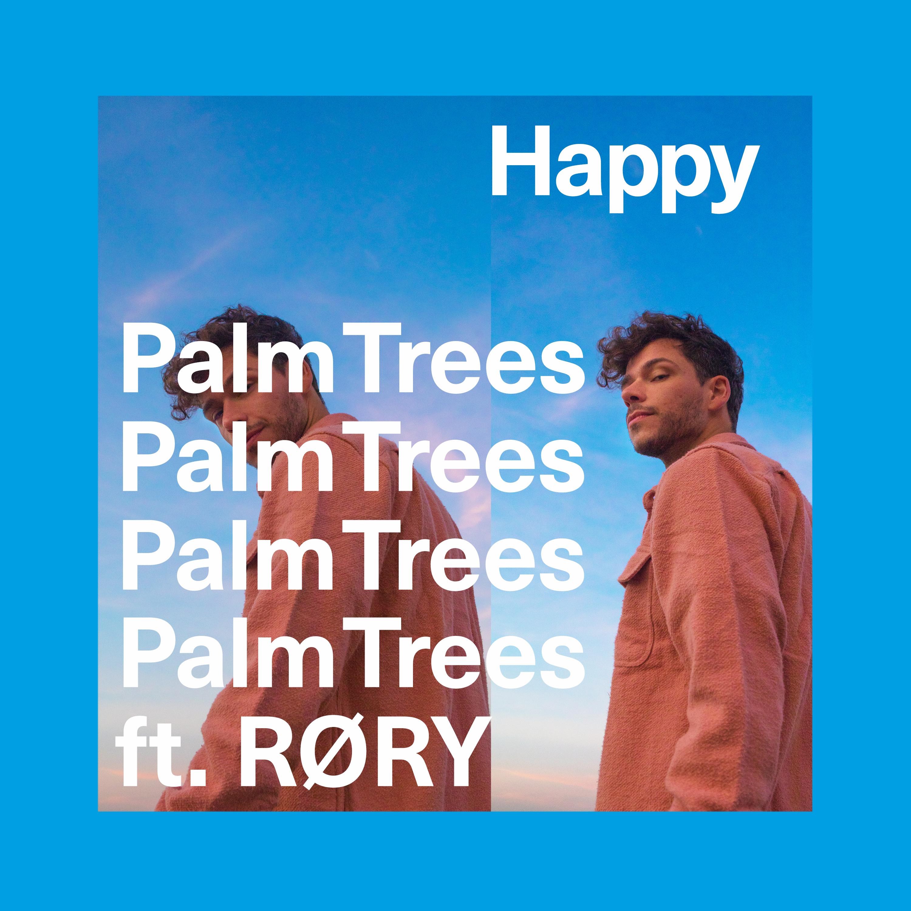 Happy - Palm Trees / RØRY | Happy cover 封面
