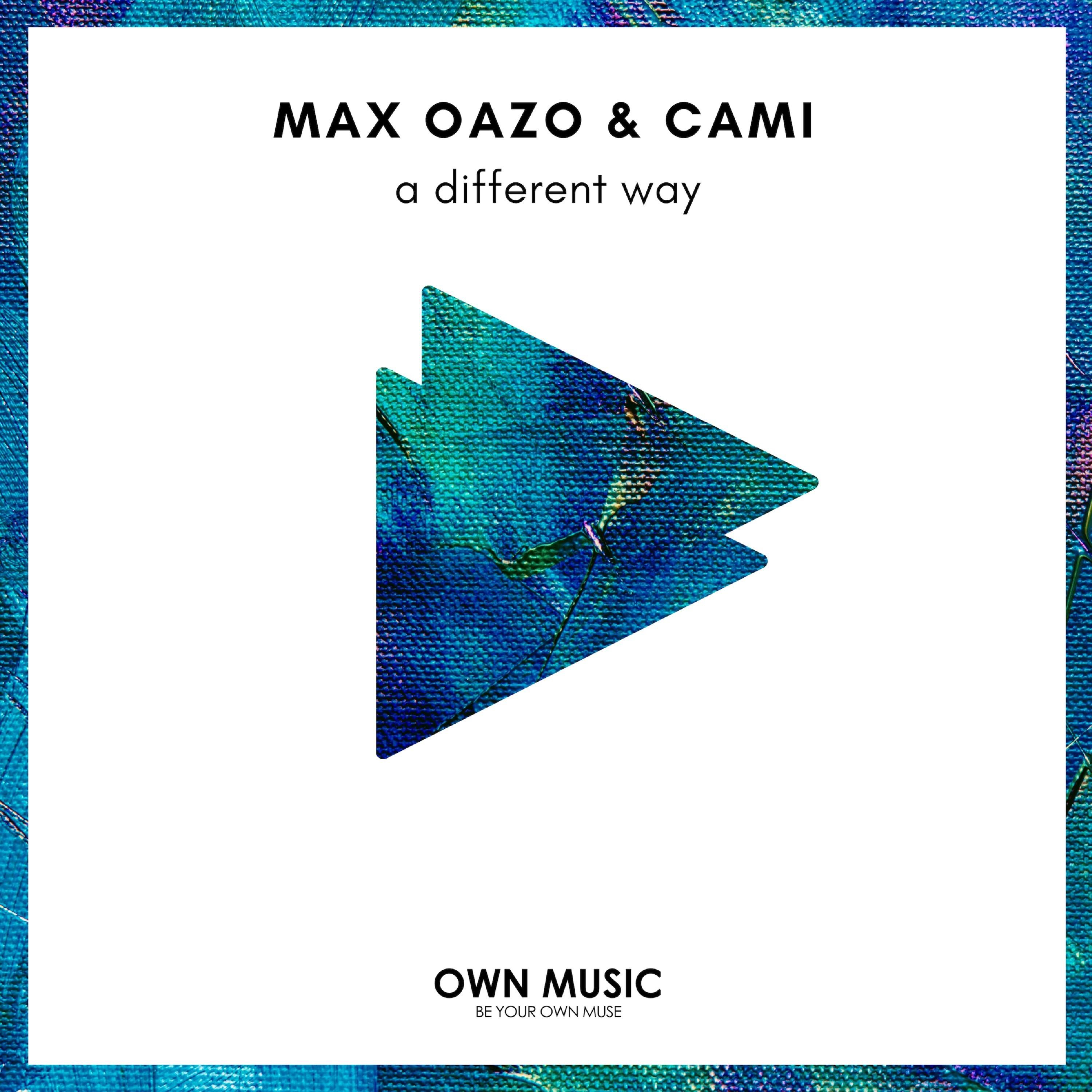 A Different Way - Max Oazo / Cami | A Different Way cover 封面