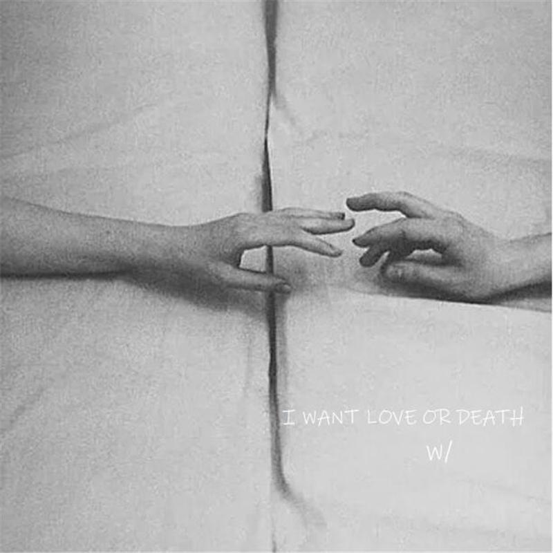 I WANT LOVE OR DEATH - W/ | I WANT LOVE OR DEATH cover 封面