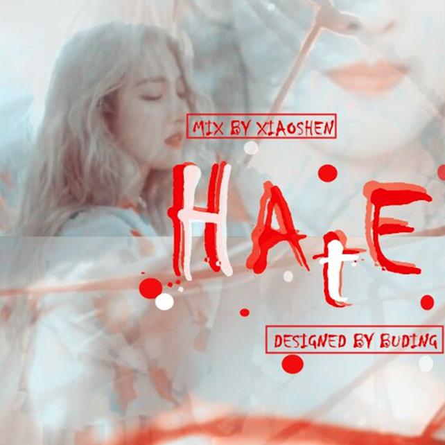 HATE - MAnYeon蔓妍妍 / 芭乐芭 / 小七子 / Hohoho_铜板板 / SHW布丁 / Ms-CANG | HATE cover 封面