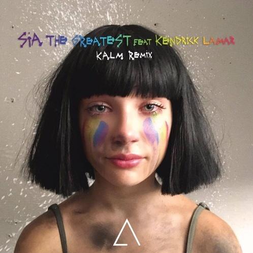 The Greatest (KALM Remix) - KALM / Sia | The Greatest (KALM Remix) cover 封面