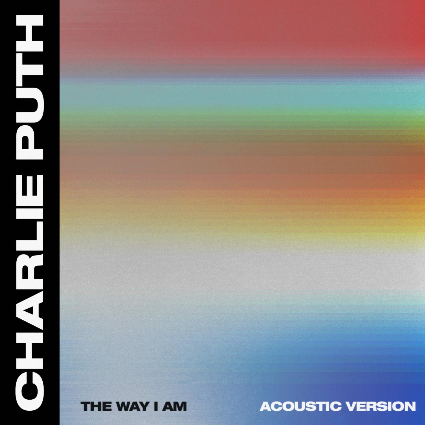 The Way I Am (Acoustic) - Charlie Puth | The Way I Am (Acoustic) cover 封面