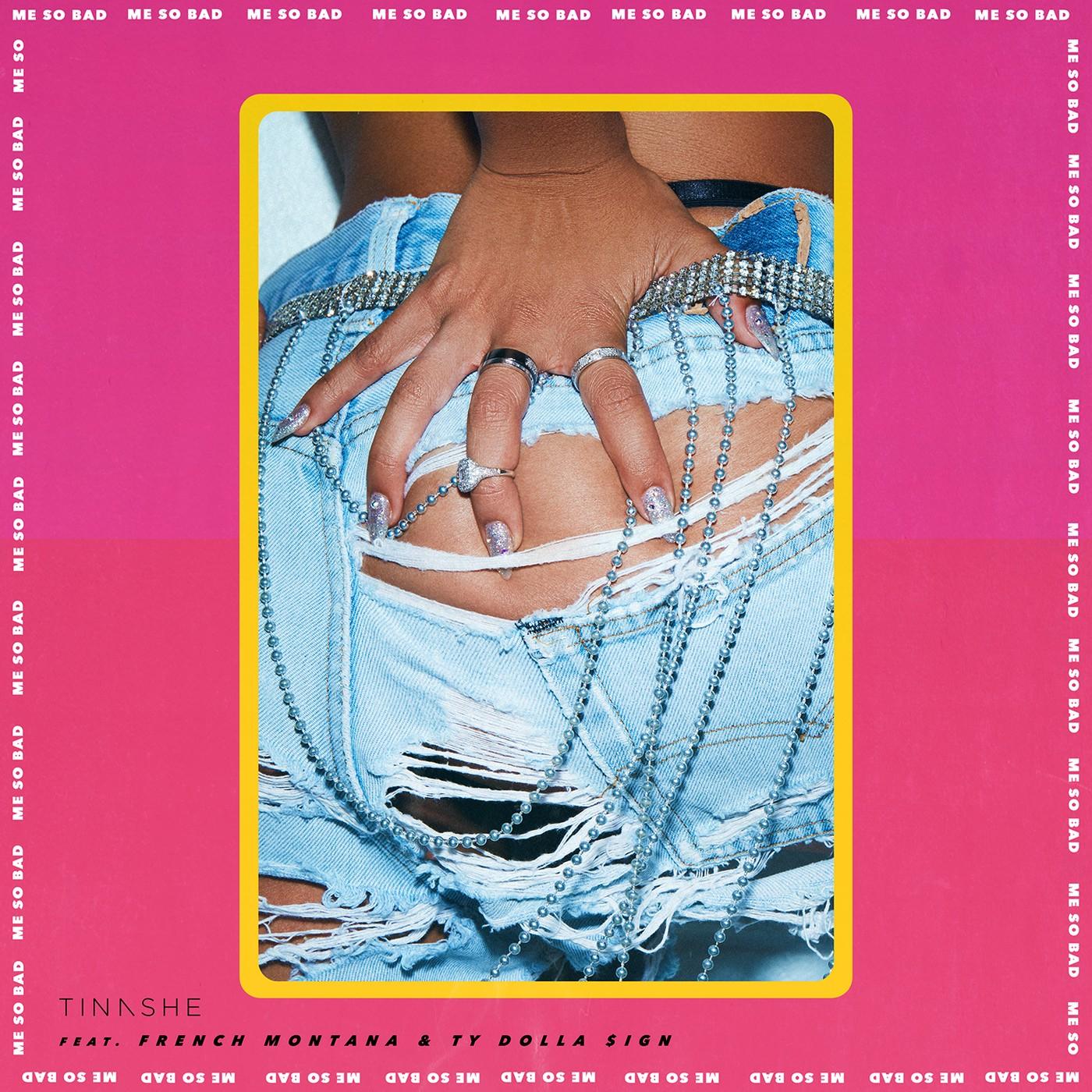 Me So Bad - Tinashe / Ty Dolla $ign / French Montana | Me So Bad cover 封面