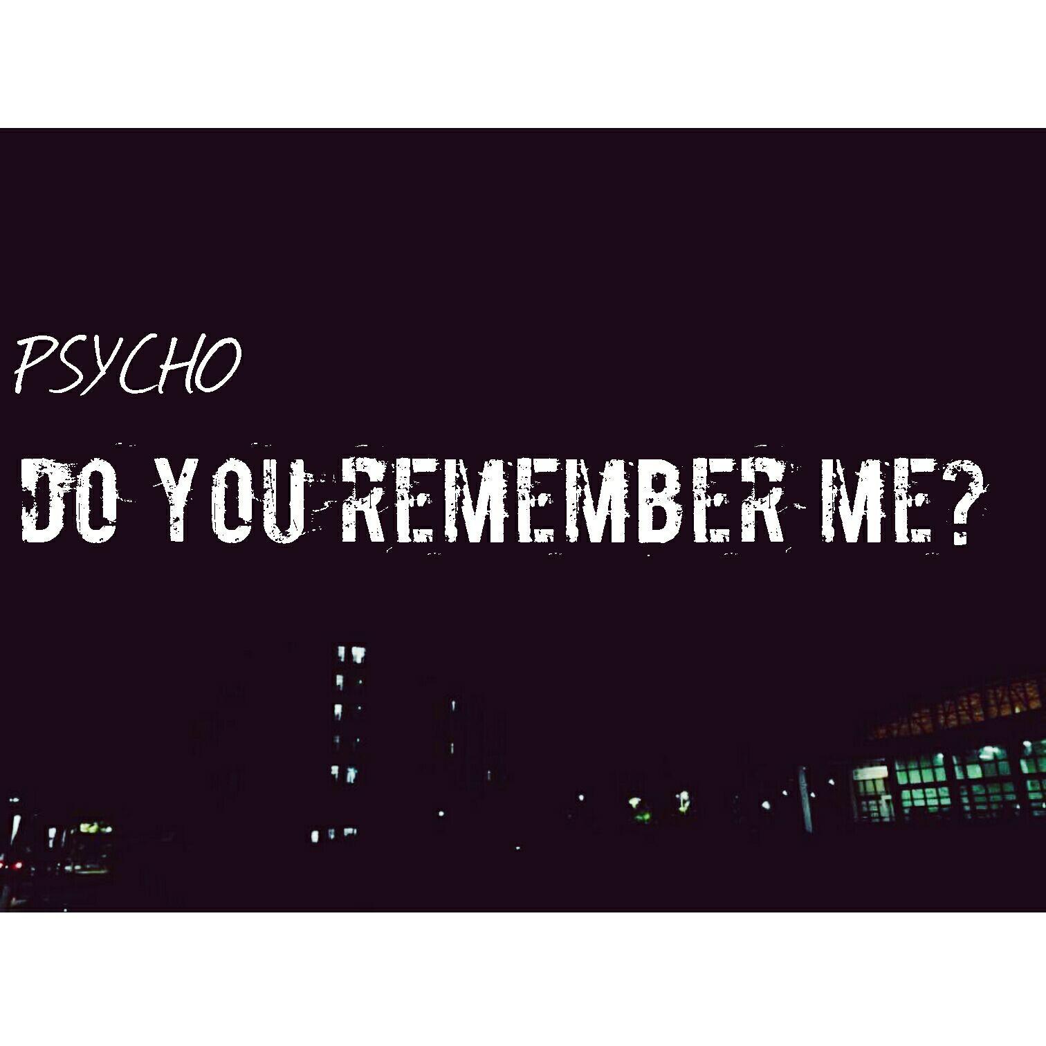 remember me?(Prod. by Skrrr) - Psycho | remember me?(Prod. by Skrrr) cover 封面