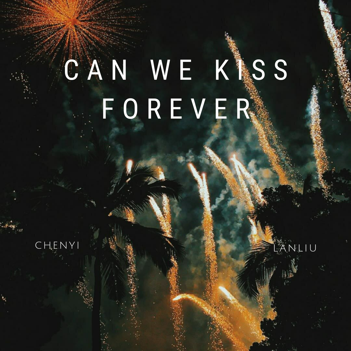 Kina-Can We Kiss Forever（CHENYI / LANLIU remix） - CHENYI / LANLU | Kina-Can We Kiss Forever（CHENYI / LANLIU remix） cover 封面