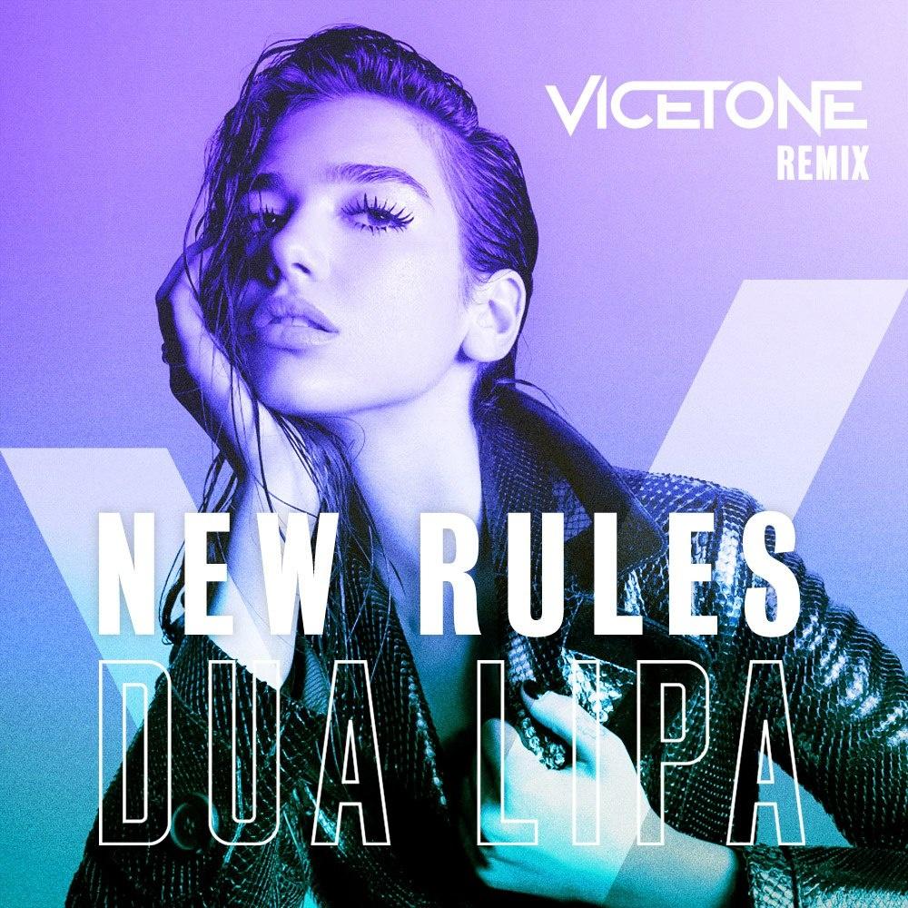 New Rules (Vicetone Remix) - Vicetone / Dua Lipa | New Rules (Vicetone Remix) cover 封面