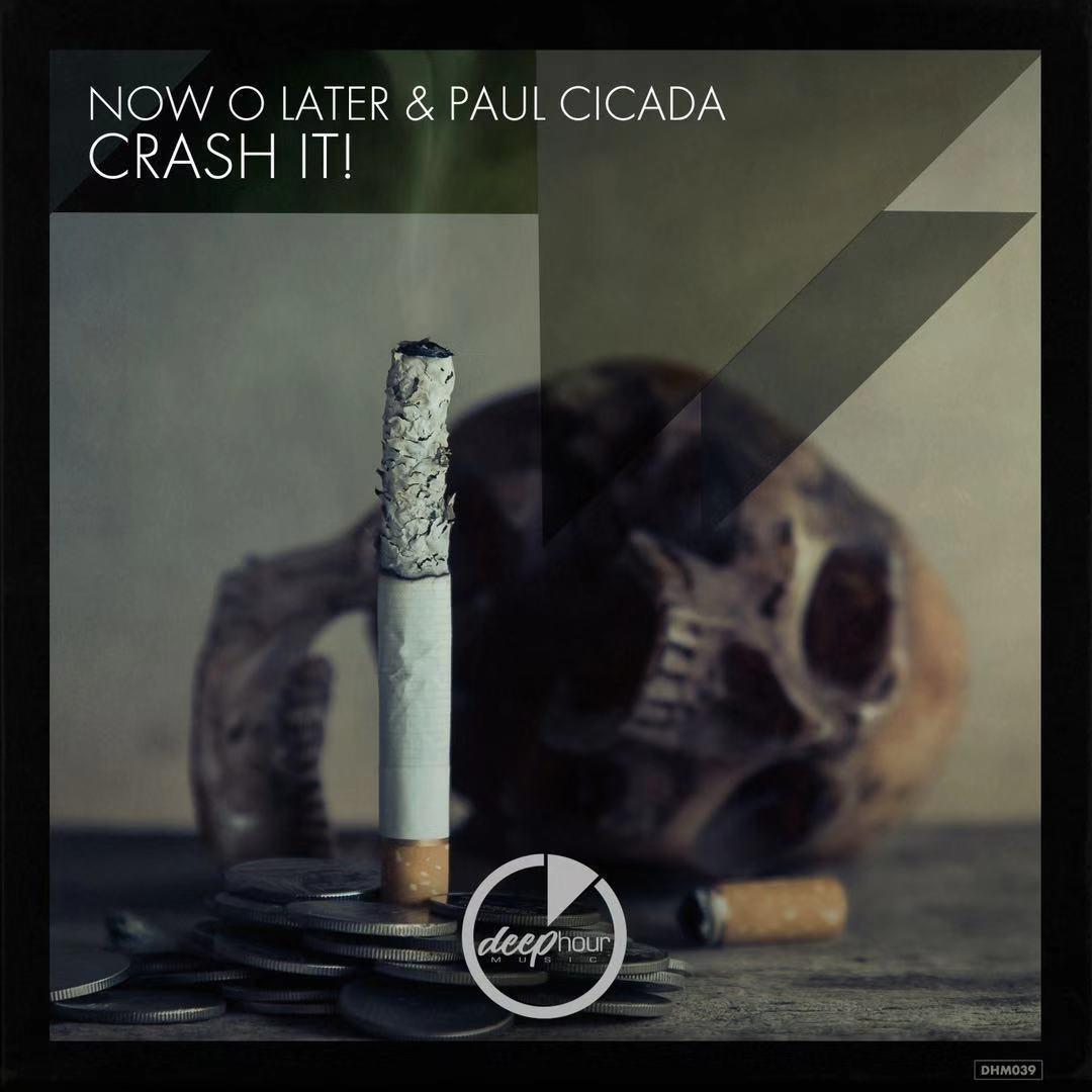 Crash It !(Radio Edit) - Now O Later / Cicada | Crash It !(Radio Edit) cover 封面
